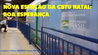 ESTAÇÃO PARNAMIRIM E BOA ESPERANÇA CBTU Natal RN [upl. by Orianna119]