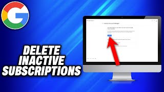 How To Delete Inactive Subscriptions on Google Account 2024  Easy Fix [upl. by Syxela609]