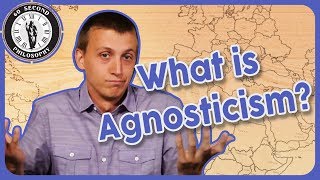 What is Agnosticism [upl. by Goody]