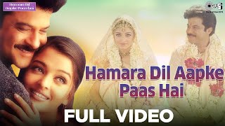 Hamara Dil Aapke Paas Hai Full Video  Hamara Dil Aapke Paas Hai  Anil Kapoor Aishwarya Rai [upl. by Marita142]