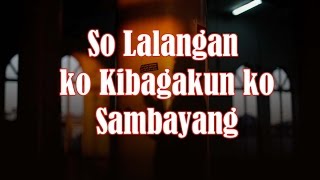 WASIYAT SO LALANGAN KO KIBAGAKUN KO SAMBAYANG [upl. by Meece43]