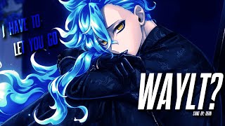 Nightcore  WAYLT  DEIIN [upl. by Thorny]