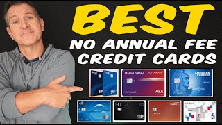 BEST No Annual Fee Credit Cards 2024 💳 [upl. by Eilraep]