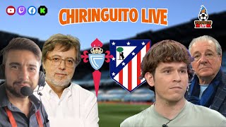 ⚽ CELTA  ATLETI  CHIRINGUITO LIVE [upl. by Benia]