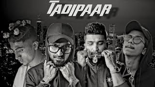 MC STAN  TADIPAAR Ft Emiway Bantai Divine Vijay Dk Music Video  ProdBy MxTon [upl. by Notterb]