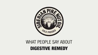 What people say about DIGESTIVE REMEDY Siberian Pine Nut Oil [upl. by Adnawal763]