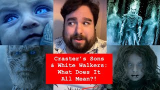 Craster’s Sons amp White Walkers What Does It All Mean [upl. by Yllut]