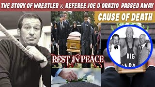 Former wrestler golden era Joe DOrazio dies The Story of famous referee Joe DOrazio cause of Death [upl. by Resee]