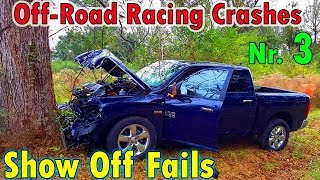 Show Off Fails 3  That feeling when you are offroad racer deep inside [upl. by Azaleah]