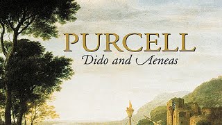 Purcell Dido and Aeneas [upl. by Petta384]