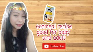 Gawin mo ito sa OatmealOatmeal Recipe high protein good for baby and adult [upl. by Salokin417]