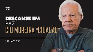 Cid Moreira Um Legado de Fé  Salmos 23 [upl. by Arba]