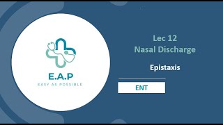 Lec 12 Part 1  Nasal discharge Epistaxis  ENT [upl. by Anigal756]