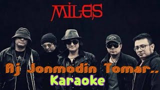 Aj Jonmdin Tomar  আজ জন্মদিন তোমার  Miles  KARAOKE 🎤 [upl. by Assillam558]