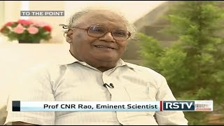 To The Point with CNR Rao [upl. by Ttayh]