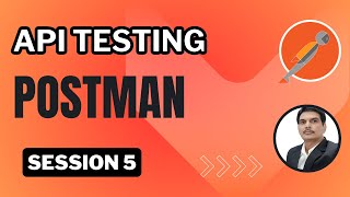 Session 5 API Testing  Postman  Scripts amp Types of Variables [upl. by Yssac]