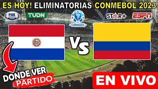 Paraguay vs Colombia EN VIVO donde ver y a que hora juega pronostico Eliminatorias Conmebol 2023 hoy [upl. by Naejeillib]