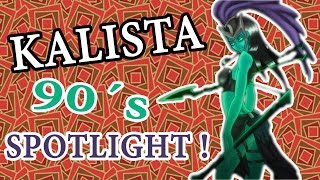 KALISTA 90´s SPOTLIGHT  LOL GERMAN GUIDE GAMEPLAY Montage mit Bloodmoon Skin S5 [upl. by Yahska782]