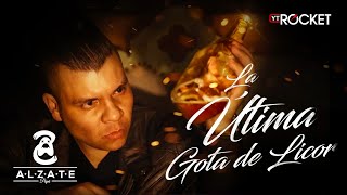 04 La Última Gota De Licor  ALZATE  Audio Oficial [upl. by Anicart672]