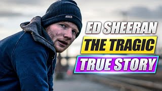 The TRAGIC TRUE History of ED SHEERAN [upl. by Slorac]