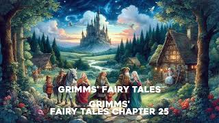 Grimms Fairy Tales Chapter 25 [upl. by Pincas]