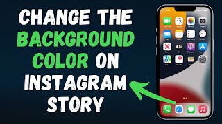 How to Change the Background Color on Your Instagram Story 2024 [upl. by Linnet]