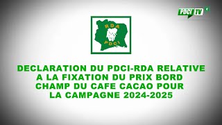 PDCIRDA DÉCLARATION DU PDCIRDA RELATIVE A LA FIXATION DU PRIX DU CAFE CACAO POUR LA CAMPAGNE 2024 [upl. by Gregor122]