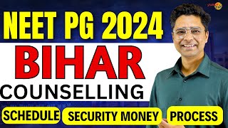 Bihar NEET PG 2024 Counselling Schedule Released  Security Amount  Complete Process neetpg24 [upl. by Uno]