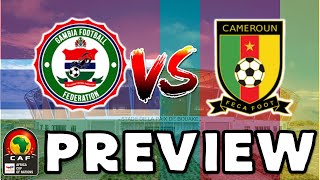 2023 Africa Cup of Nations  Gambia vs Cameroon  Match Preview [upl. by Ebehp]