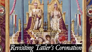 Revisiting Tatlers Coronation Covers [upl. by Lede671]