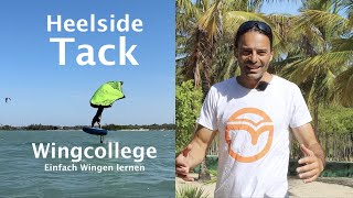 Wingcollege I Tack aus Heelside I Richtungswechsel beim Wingfoilen Wingsurfen Lehrbuch [upl. by Young]