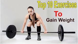 How To Gain Weight By Exercise Top 10 Exercises For Gain Weight Fast [upl. by Kehsihba944]