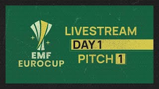 EMF EUROCUP  DAY 1  PITCH 1 [upl. by Leribag]