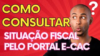 Como consultar situação fiscal pelo portal ecac 2024 [upl. by Wartow]