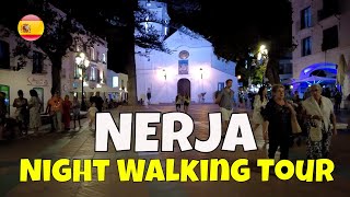 NERJA COSTA DEL SOL SPAIN AT NIGHTTIME AMAZING BEAUTIFUL amp FUN 4K WALKING TOUR 🇪🇸 nerja [upl. by Kaspar830]