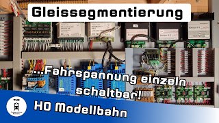 Modellbahn  Technik Tutorial Stromversorgung Ringleitung Anlagen und Gleissegmentierung [upl. by Orwin178]