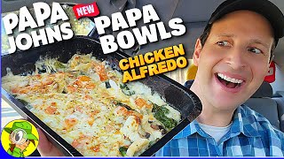 Papa Johns® 👨‍🍳 CHICKEN ALFREDO PAPA BOWL Review 🐔🍕🥣 Keto Option 🤔 Peep THIS Out 🕵️‍♂️ [upl. by Esme475]