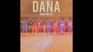 Now United  Dana Dana  Original Version [upl. by Ertha]