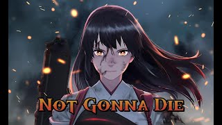 Nightcore Not Gonna Die Lyrics 🎧🎶 [upl. by Elleirad]