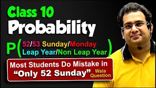 Class 10 Probability  52 Sundays 53 Sundays  Leap Year  Non Leap year  All Concept in One Video [upl. by Euton]