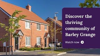 Taylor Wimpey  Discover the thriving community of Barley Grange [upl. by Corny]