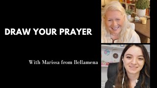 Draw Your Prayers with bellamena [upl. by Kerin]