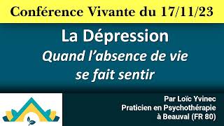 Partie n°1  Conférence  La Dépression quand labsence de vie se fait sentir [upl. by Watt]