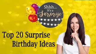 20 Best Ideas For Surprise Your Loved Ones Top 20 Surprise Birthday ideas  Surprise Birthday Gifts [upl. by Nicky961]