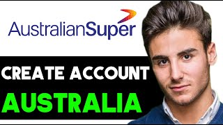 HOW TO CREATE SUPERANNUATION ACCOUNT IN AUSTRALIA 2024 FULL GUIDE [upl. by Ahsienyt770]