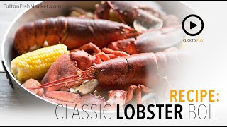 How to Make a Lobster Boil  Fulton Fish Market [upl. by Anilas230]