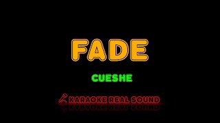 Cueshe  Fade Karaoke Real Sound [upl. by Gerius]