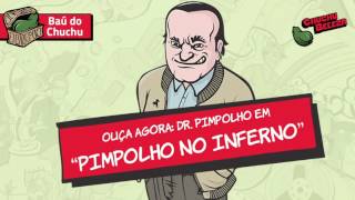 Doutor Pimpolho  Pimpolho no Inferno [upl. by Annabela]