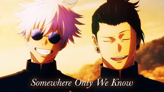 Jujutsu Kaisen S2  Somewhere Only We Know「AMV」 [upl. by Lati828]