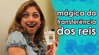 MÁGICA da transferência dos reis [upl. by Anilecram]